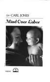 Mind Over Labor Mind Over Labor
